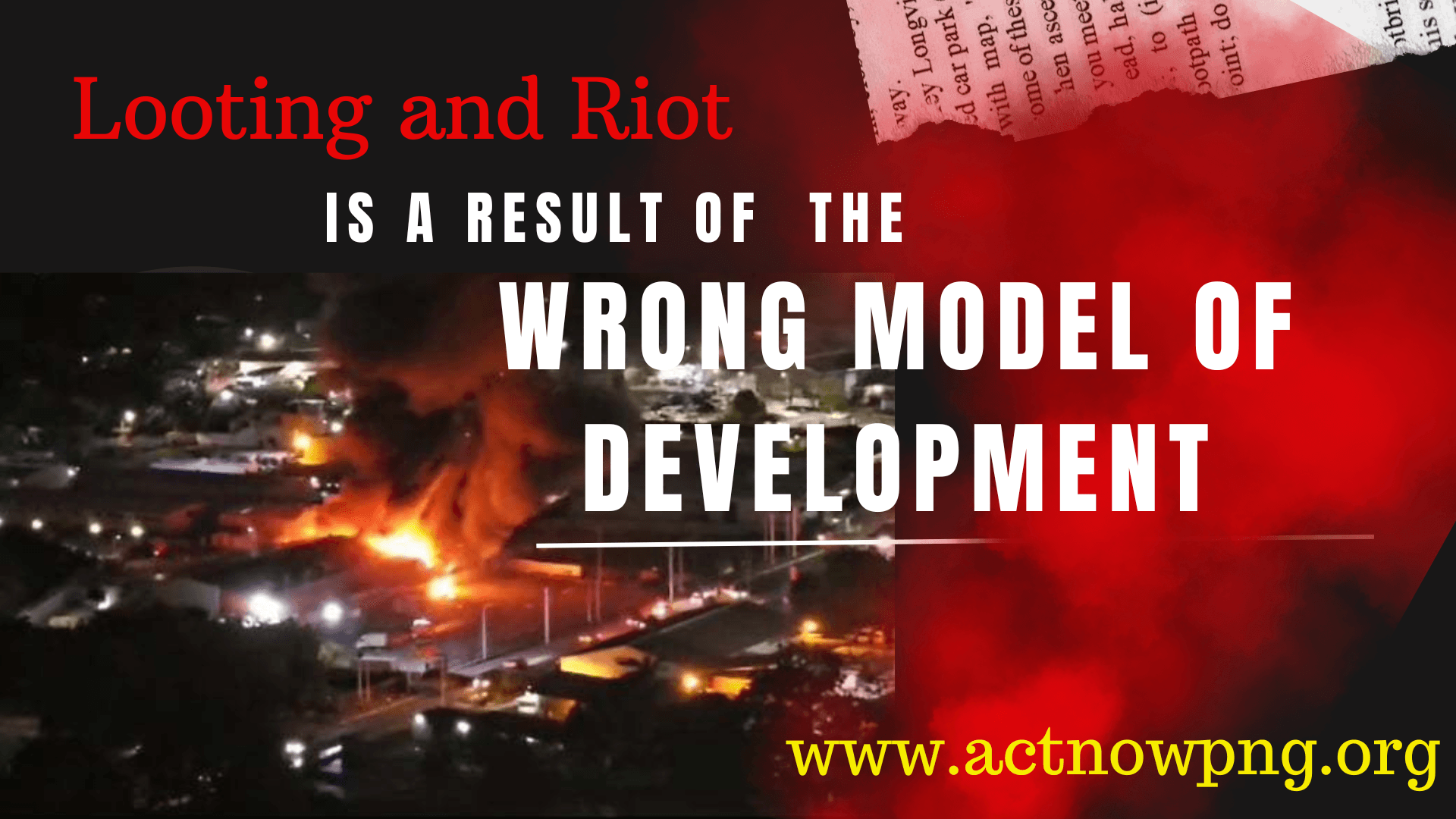 Looting and Riot is a result of the wrong model of development.